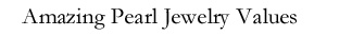 Pearl Jewelry Bargains, Discount Tahitian Pearl Jewelry, Discount South Sea Pearl Jewelry